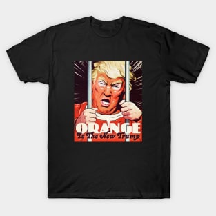 ORANGE IS THE NEW TRUMP T-Shirt